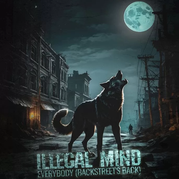 Illegal Mind Unleashes Metal Rendition of Backstreet Boys’ Classic Hit “Everybody (Backstreet’s Back)”