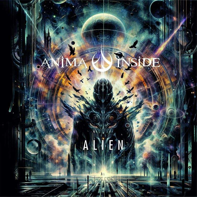 ANIMA INSIDE New Single / Music Video “Alien” Captures The Essence of Their Evolution In Expanding Their Musical Fusion